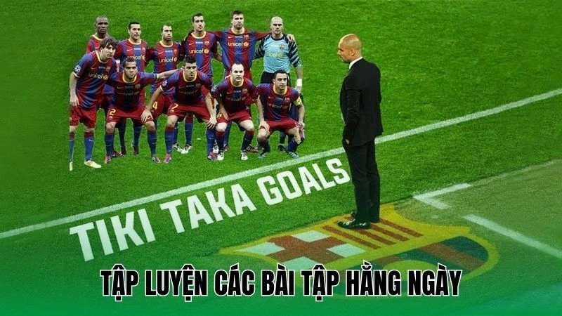 Tập luyện các bài tập hằng ngày